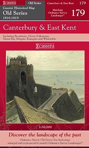 Read Canterbury & East Kent (Cassini Old Series Historical Map) - Cassini Publishing Ltd | PDF