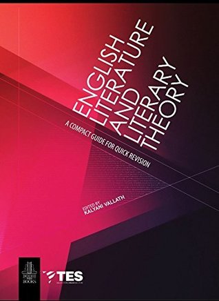 Read online English Literature and Literary Theory: A Compact Guide for Quick Revision - Kalyani Vallath file in PDF