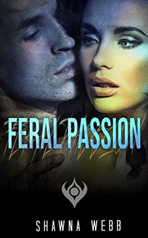 Download Feral Passion: ROMANCE COLLECTION: MULTIPLE GENRES (Shapeshifter Collection with Dragon Bear Lion and BBW Collection) (Mixed Romance Collection with different genres) - Shawna Webb | PDF