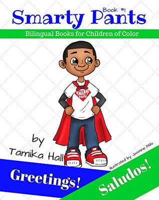 Read Greetings! Saludos!: (English and Spanish Edition) (Smarty Pants Bilingual Books for Children of Color - Tamika Hall | ePub