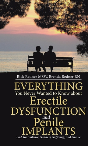 Download Everything You Never Wanted to Know About Erectile Dysfunction & Penile Implants - Rick & Brenda Redner | PDF