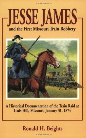 Read Jesse James and the First Missouri Train Robbery - Ronald H. Beights file in PDF