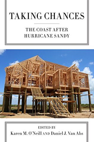 Read online Taking Chances: The Coast after Hurricane Sandy - Karen M. O'Neill | PDF