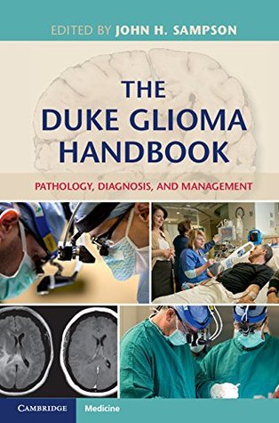 Read The Duke Glioma Handbook: Pathology, Diagnosis, and Management - John Sampson | ePub