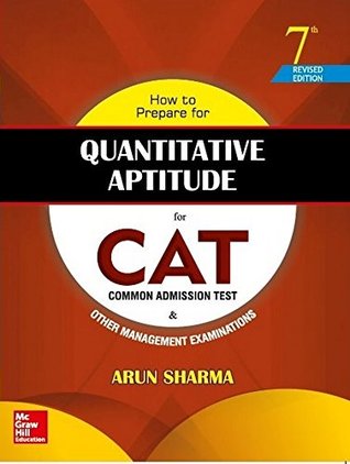 Read How to Prepare for Quantitative Aptitude for the CAT - Arun Sharma file in PDF