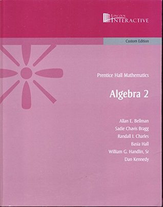 Read online Math 2009 National Algebra 2 Student Edition Grade 8 Custom - Prentice Hall | PDF