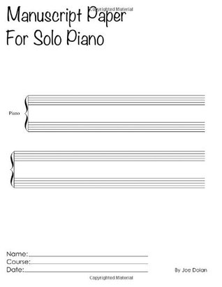 Read online Manuscript Paper For Solo Piano: Scholar Series Student Manuscript Books From LayFlat Sketchbooks - NOT A BOOK | PDF