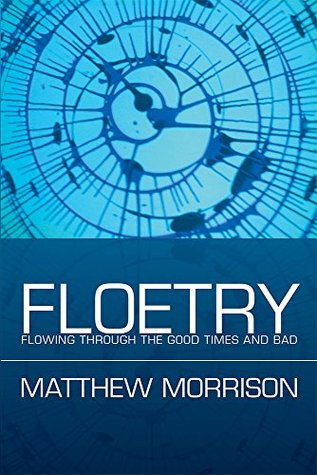 Read online Floetry: Flowing Through the Good Times and Bad - Matthew Morrison file in ePub