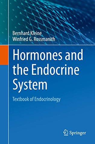 Read Hormones and the Endocrine System: Textbook of Endocrinology - Bernhard Kleine | ePub