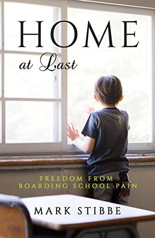 Download Home At Last: Freedom from Boarding School Pain - Mark Stibbe | ePub