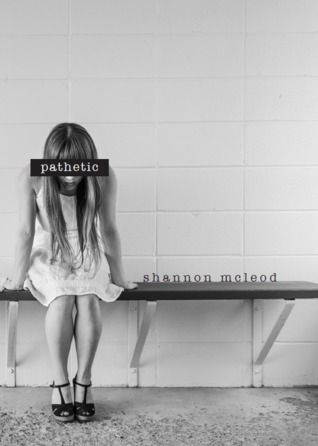 Read Pathetic: Essays on Enumerated Social Failings - Shannon McLeod | PDF