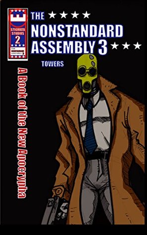 Read online The Nonstandard Assembly, The Assassination Covenant 2 (The New Books Of The Apocrypha Book 5) - Jon Towers | PDF
