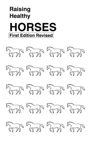 Download Raising Healthy Horses: First Edition Revised - Bob Beede file in PDF