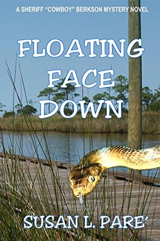 Read Floating Face Down (A Sheriff Cowboy Berkson Mystery Novel Book 3) - Susan L. Pare' file in ePub
