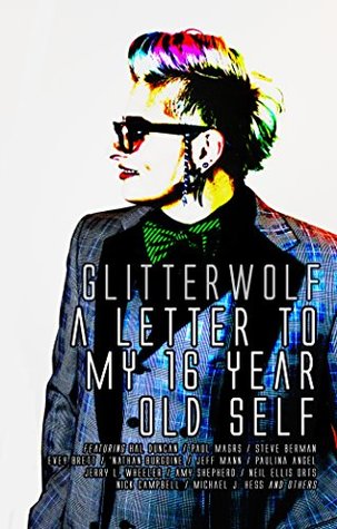 Read Glitterwolf: A Letter To My Sixteen Year Old Self - Matt Cresswell | PDF