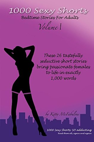 Read 1000 Sexy Shorts: Bedtime Stories for Adults - Volume I - Kitty McFabulous | ePub