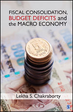 Read Fiscal Consolidation, Budget Deficits and the Macro Economy - Lekha S. Chakraborty | PDF