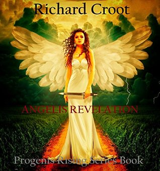 Read online Angelis Revelation: Progenis Rising (Elementals) Series book 2 - Richard Croot file in PDF