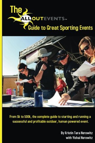 Read online The All Out Events Guide to Great Sporting Events - Kristin Horowitz | ePub