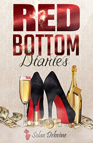 Read Red Bottom Diaries: African American Urban Fiction - Solae Dehvine file in PDF