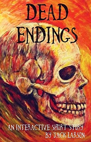 Read online Dead Endings 1: Escape From Motel Z: An Interactive Short Story - Jack Larson | ePub