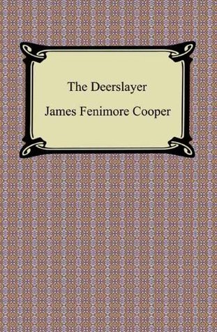 Read online The Deerslayer [with Biographical Introduction] - James Fenimore Cooper | ePub