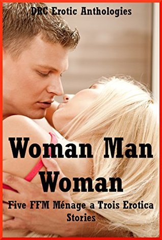 Read Woman Man Woman: Five FFM Ménage a Trois Erotica Stories - Cindy Jameson file in ePub