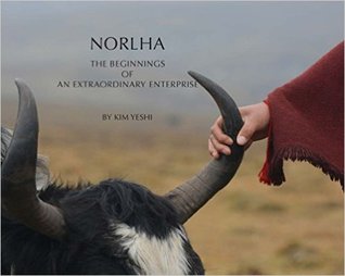 Read Norlha, The Beginnings of an Extraordinary Enterprise - Kim Yeshi | PDF