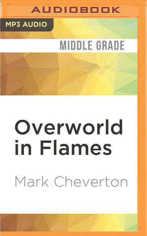 Read online Overworld in Flames: An Unofficial Minecrafter’s Adventure - Mark Cheverton | PDF