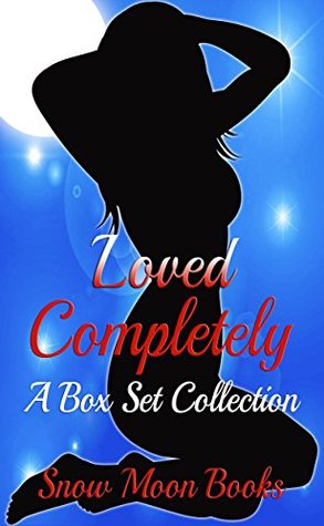Download BBW Romance: Military Romance: Loved Completely (Billionaire Secret Baby Bodyguard Romance) (A Contemporary Boxed Set Collection) - Snow Moon Books file in ePub