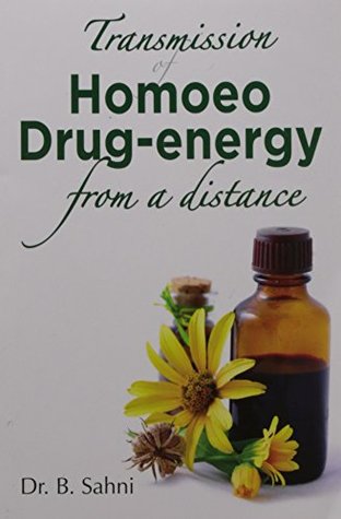 Read online Transmission of Homoeo Drug Energy from Distance - B. Sahni file in PDF