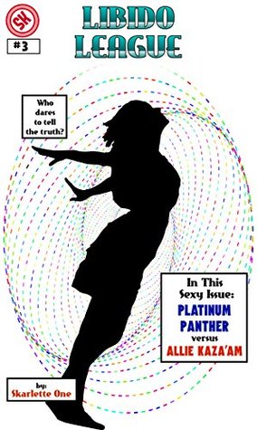 Read online Platinum Panther vs. Allie Kaza'am: Truth or Dare (Libido League Book 3) - Skarlette One | PDF