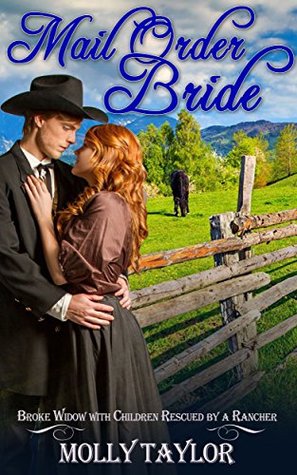Read online Broke Widow with Children Rescued by a Rancher - Molly Taylor file in PDF