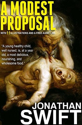 Download A Modest Proposal: With 11 Illustrations and a Free Audio Link. - Jonathan Swift | PDF