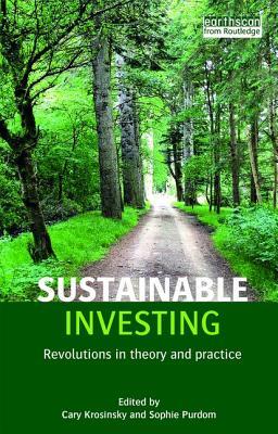 Read online Sustainable Investing: Revolutions in Theory and Practice - Cary Krosinsky file in PDF