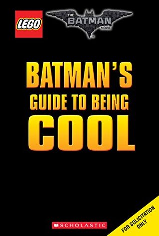 Download Batman's Guide to Being Cool (The LEGO Batman Movie) - Howie Dewin | ePub