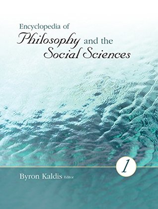 Download Encyclopedia of Philosophy and the Social Sciences - Byron Kaldis file in ePub