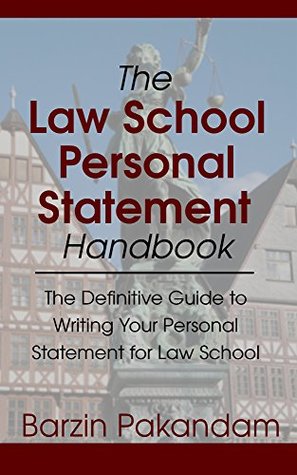 Download The Law School Personal Statement Handbook: The Definitive Guide to Writing Your Personal Statement for Law School - Barzin Pakandam file in ePub
