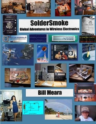 Read SolderSmoke: Global Adventures in Wireless Electronics - Bill Meara file in PDF