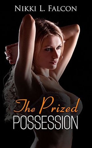 Read online The Prized Possession (TG Female Possesion Erotica) - Nikki L. Falcon file in PDF