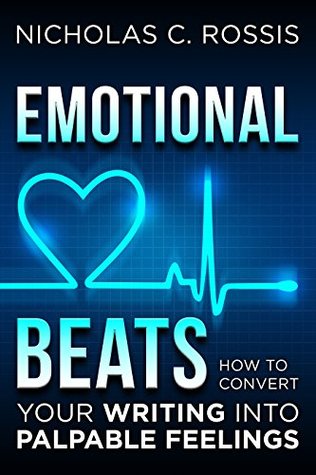 Read Emotional Beats: How to Easily Convert your Writing into Palpable Feelings (Author Tools Book 1) - Nicholas C. Rossis file in ePub