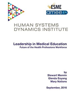 Download Leadership in Medical Education: Future of the Health Professions Workforce - Stewart Mennin file in ePub