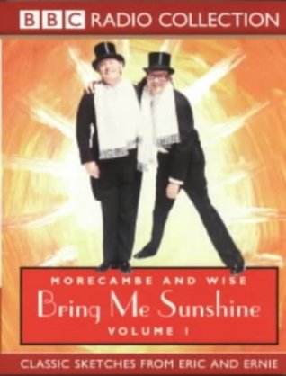 Download Morecambe and Wise: Bring Me Sunshine, Volume 1 - Eddie Braben file in ePub
