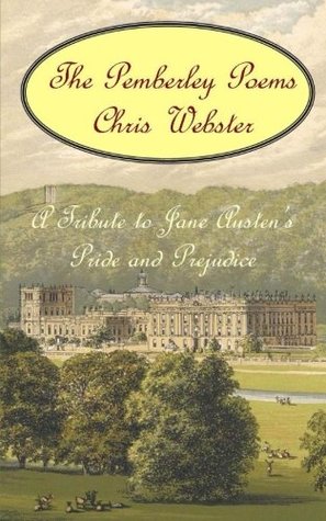 Read The Pemberley Poems: A Tribute to Pride and Prejudice - Chris Webster | ePub