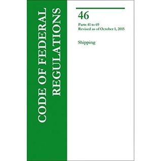 Read Code of Federal Regulations Title 46 Parts 41-69 Shipping - US Government Publishing Office file in PDF
