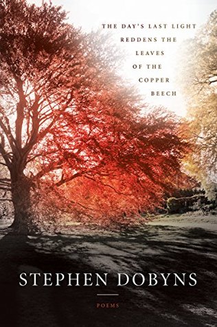 Download The Day's Last Light Reddens the Leaves of the Copper Beech - Stephen Dobyns file in PDF