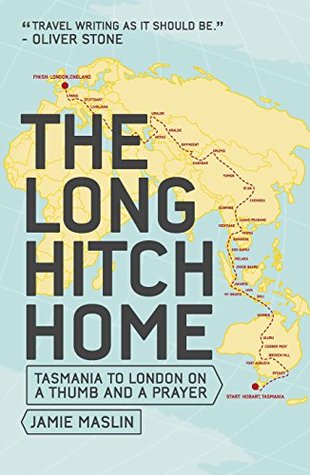 Download Travel: The Long Hitch Home (Tasmania to London on a thumb and a prayer) - Jamie Maslin | ePub