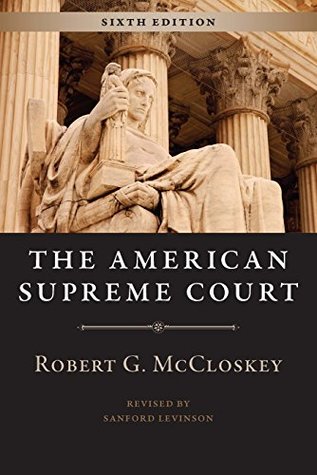 Read The American Supreme Court, Sixth Edition (The Chicago History of American Civilization) - Robert G McCloskey | PDF