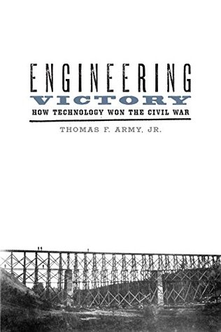 Read Engineering Victory (Johns Hopkins Studies in the History of Technology) - Thomas F. Army | ePub