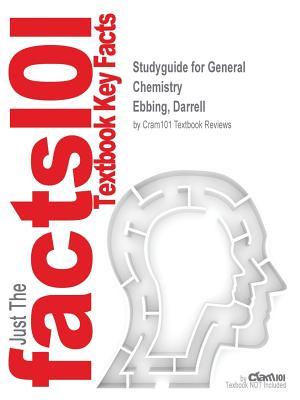 Read Studyguide for General Chemistry by Ebbing, Darrell, ISBN 9781285990811 - Cram101 Textbook Reviews file in PDF